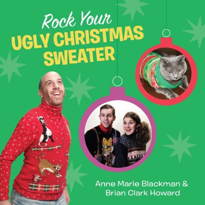 Rock Your Ugly Christmas Sweater Book - Stocking Stuffer, Gift, or Sweater Contest Prize